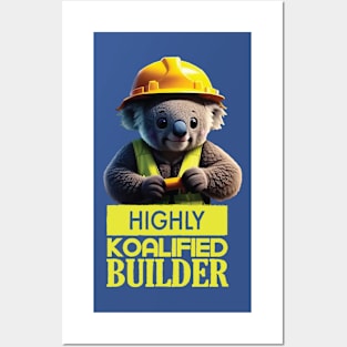 Just a Highly Koalified Builder Koala 2 Posters and Art